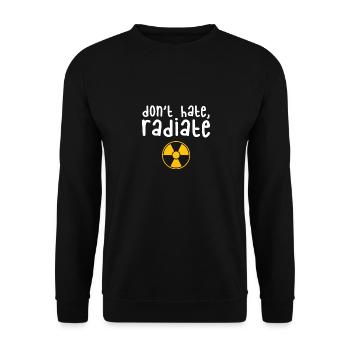 Don't Hate Radiate - Radiology Tech Gift - Unisex Sweatshirt - black - Front - Alina (178cm) & Michal (187cm)