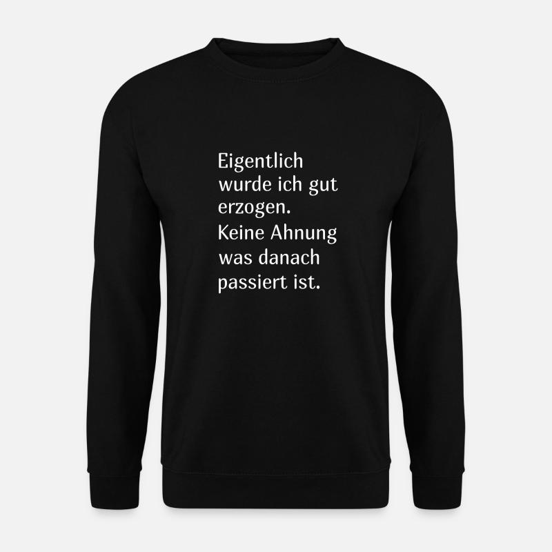 Funny saying - Unisex Sweatshirt - black