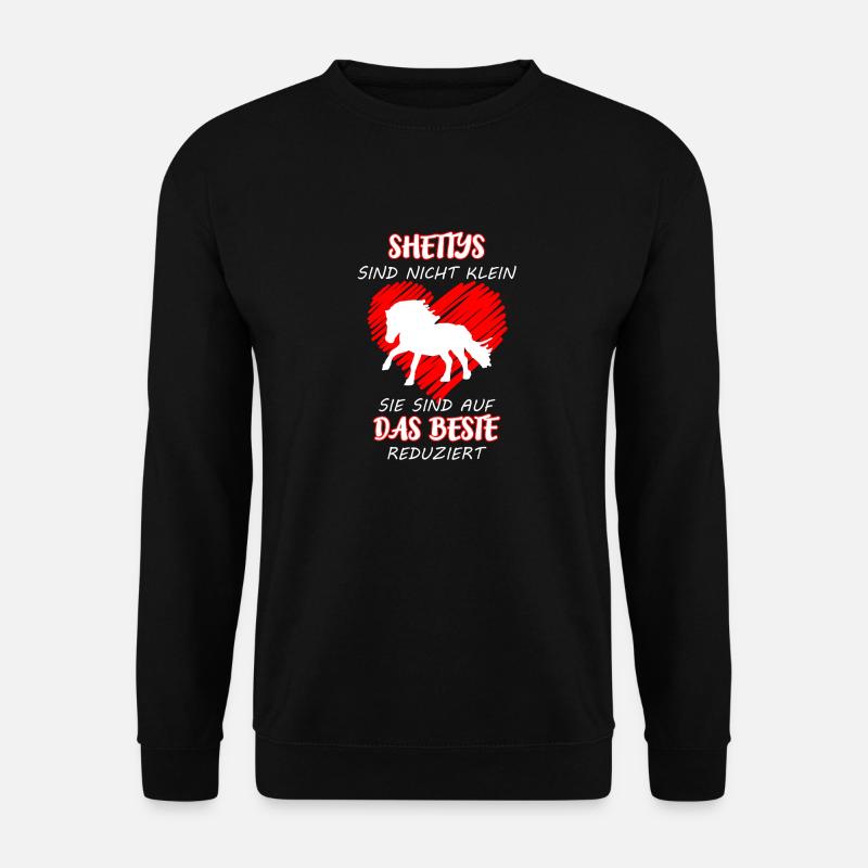 Shettys sind nicht klein - Unisex Pullover - Schwarz