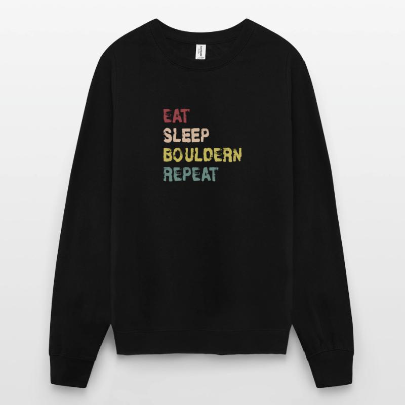 Manger le sommeil Bouldering Idée cadeau à répéter la conception Sweat-shirt Unisexe