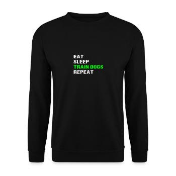 Eat Sleep Train Dogs Repeat Funny Dog Trainer Gift - Unisex Sweatshirt - black - Front - Alina (178cm) & Michal (187cm)