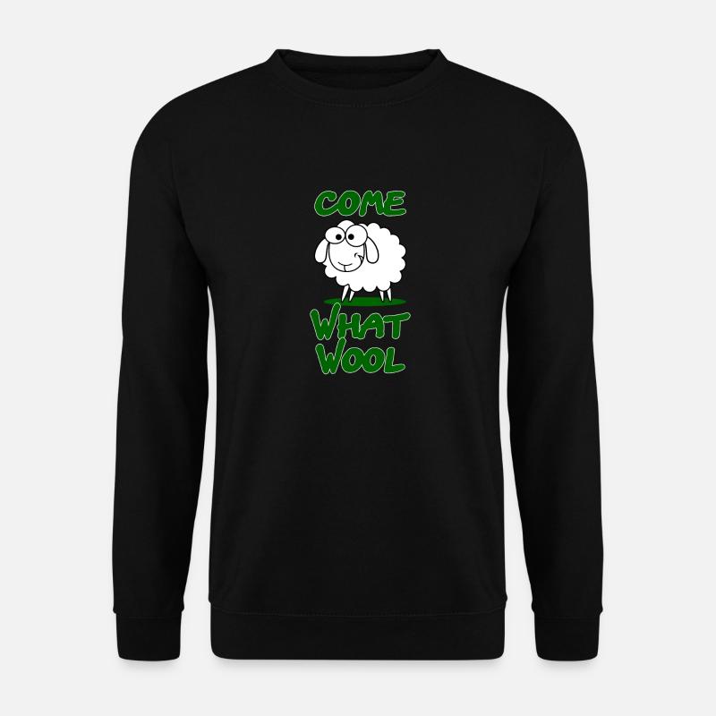 Come What Wool Schaaf Witziges Design Geschenk - Unisex Pullover - Schwarz