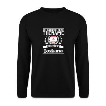 Keine Therapie Ich Muss Nur In Die Toskana - Unisex Pullover - Schwarz - Vorne - Alina (178cm) & Michal (187cm)
