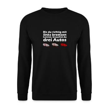 Bis du mit links bremsen kannst... - Unisex Pullover - Schwarz - Vorne - Alina (178cm) & Michal (187cm)