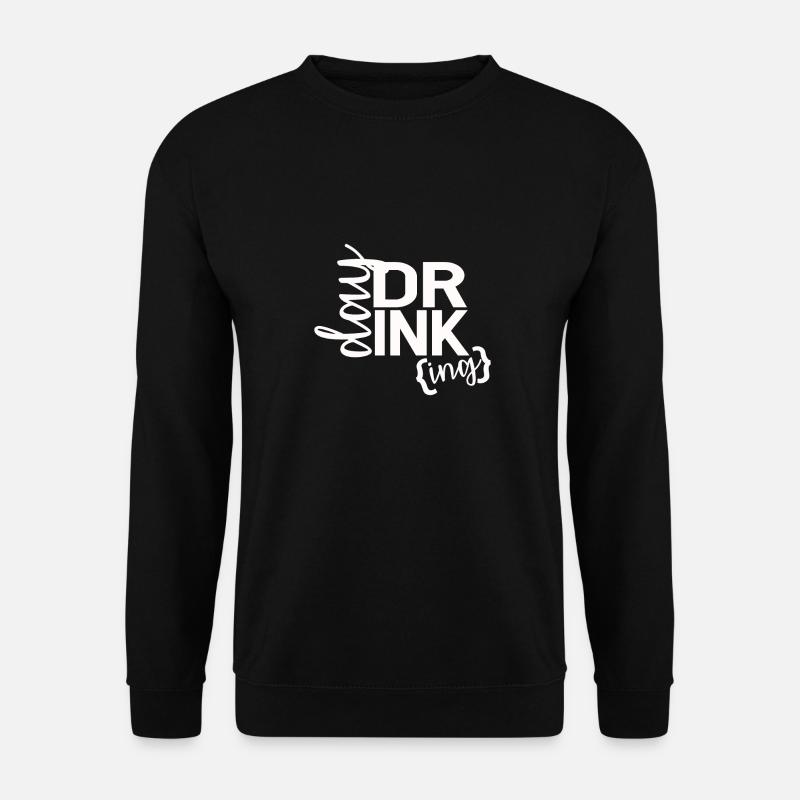 DRINKING - Unisex Sweatshirt - black