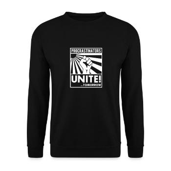 Procrastinators Unite! ... Tomorrow - Unisex Sweatshirt - black - Front - Alina (178cm) & Michal (187cm)