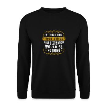 tourist guide - Unisex Sweatshirt - black - Front - Alina (178cm) & Michal (187cm)