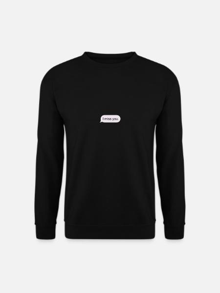Tu me manques. - message - Sweat-shirt Unisexe - noir