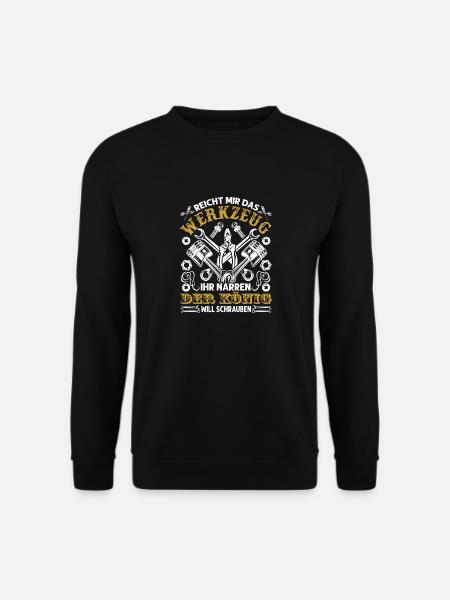 Reicht mir das Werkzeug Der König will Schrauben - Unisex Pullover - Schwarz