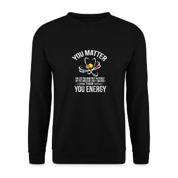 Du bist wichtig für deine Energie - Unisex Pullover - Schwarz - Vorne - Alina (178cm) & Michal (187cm)