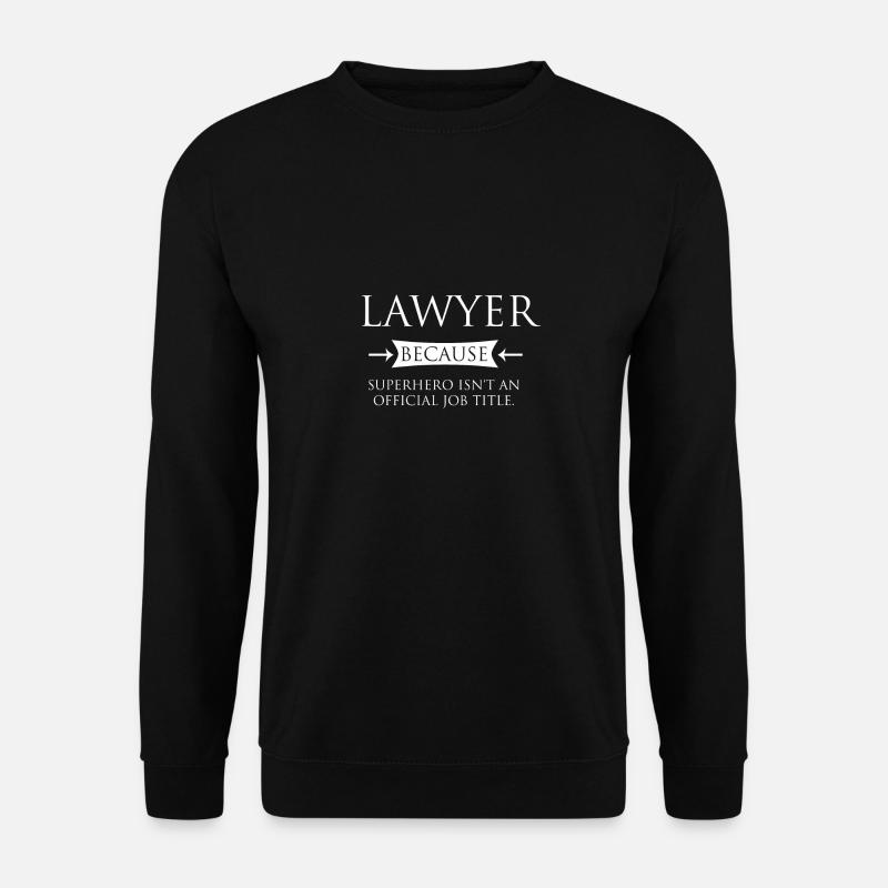 Anwalt Geschenkidee - Unisex Pullover - Schwarz
