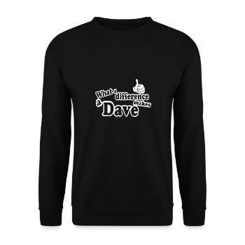 What A Difference A Dave Makes funny birthday - Unisex Sweatshirt - black - Front - Alina (178cm) & Michal (187cm)