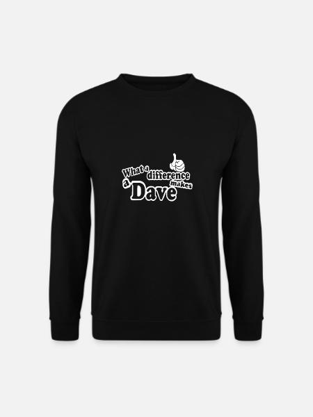 Was für ein Unterschied Ein Dave macht lustigen Geburtstag - Unisex Pullover - Schwarz