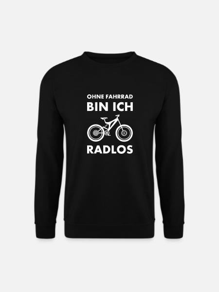 Ohne Fahrrad Bin Ich Radlos Mountainbike - Unisex Pullover - Schwarz