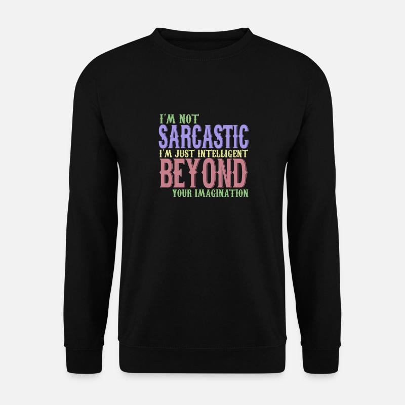beyond your imagination - Unisex Sweatshirt - black