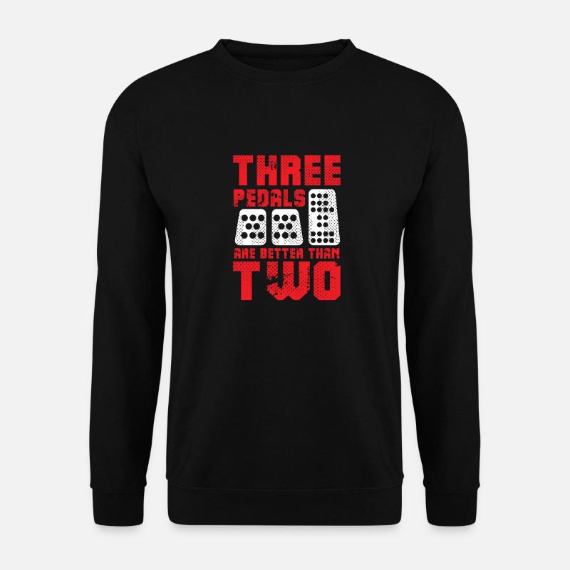 Drei Pedale sind besser als zwei I Gang Schaltung - Unisex Pullover - Schwarz