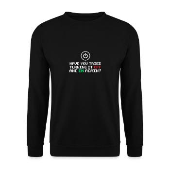 Turn it on and off gift - Unisex Sweatshirt - black - Front - Alina (178cm) & Michal (187cm)