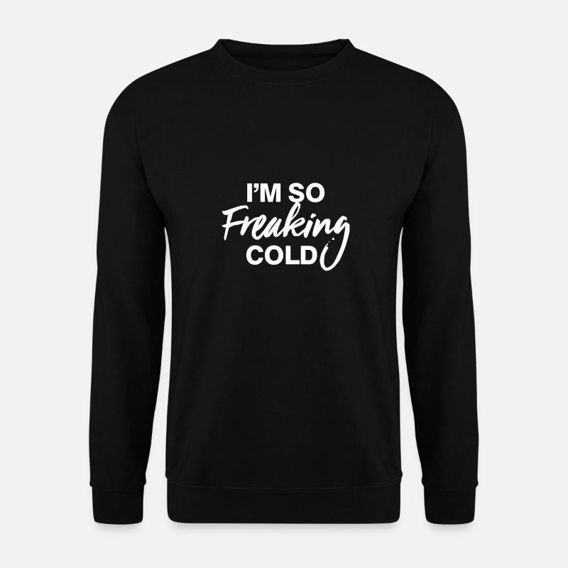 I am so freaking cold norway - Unisex Pullover - Schwarz
