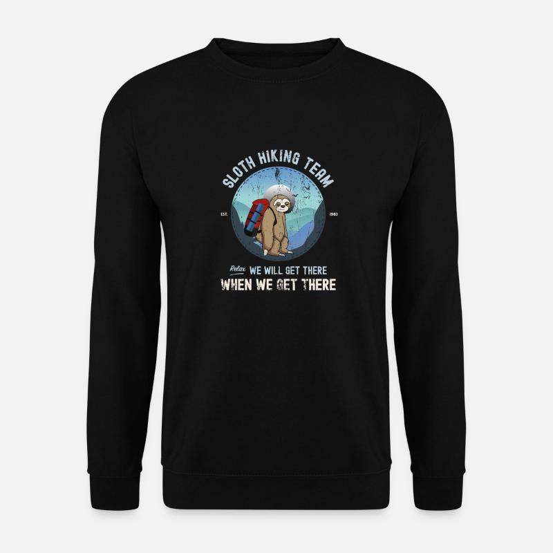 Faultier Wanderteam Wir werden dort ankommen, wenn wir ankommen - Unisex Pullover - Schwarz