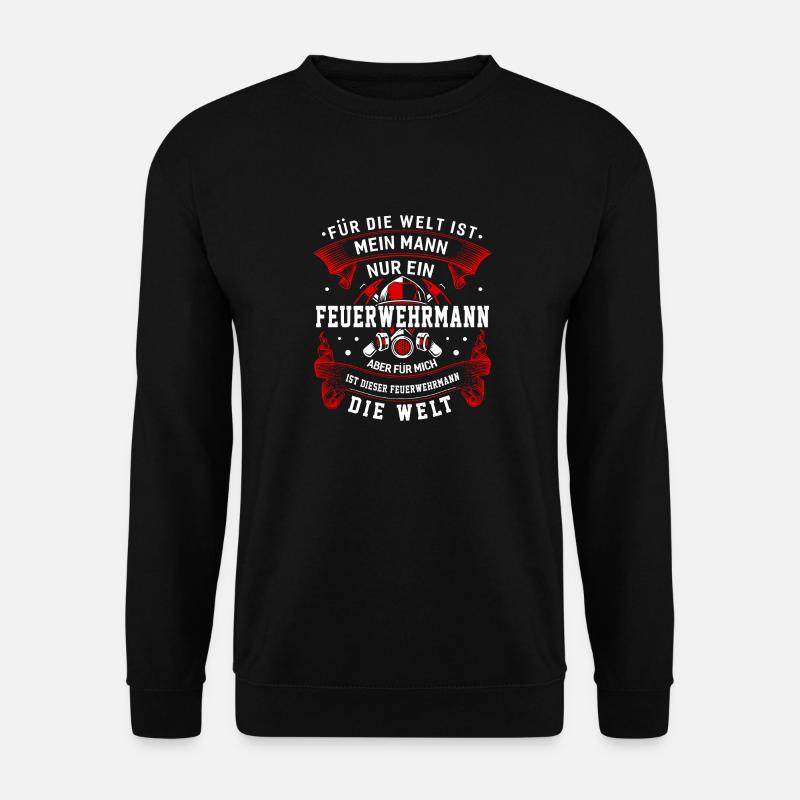 Feuerwehr Feuer Feuerwehrmann Stolz Welt - Unisex Pullover - Schwarz