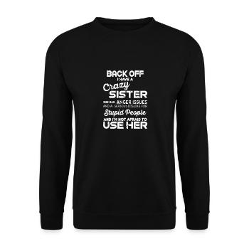 Back off I have crazy sister - Sweat-shirt Unisexe - noir - Devant - Alina (178cm) & Michal (187cm)