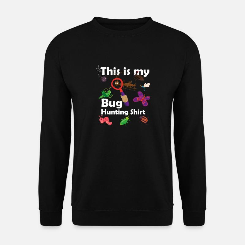 Bug Hunter - Insect Collector - Bug Hunting Shirt - Unisex Sweatshirt - black