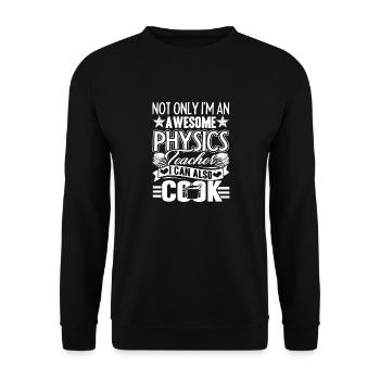 Physics Teacher Physics Teacher Can Cook - Sweat-shirt Unisexe - noir - Devant - Alina (178cm) & Michal (187cm)
