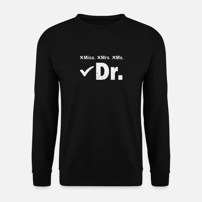 PHD Doctor - Unisex Sweatshirt - black
