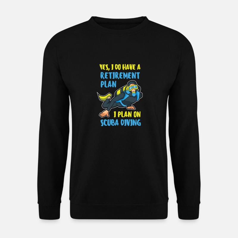 Lustig Tauchen Scuba Dive Retirement Plan Taucher - Unisex Pullover - Schwarz