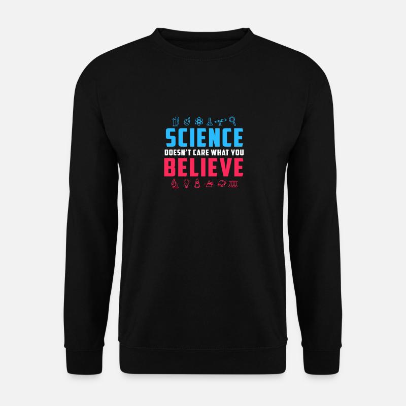 Science vs believe gift - Unisex Sweatshirt - black