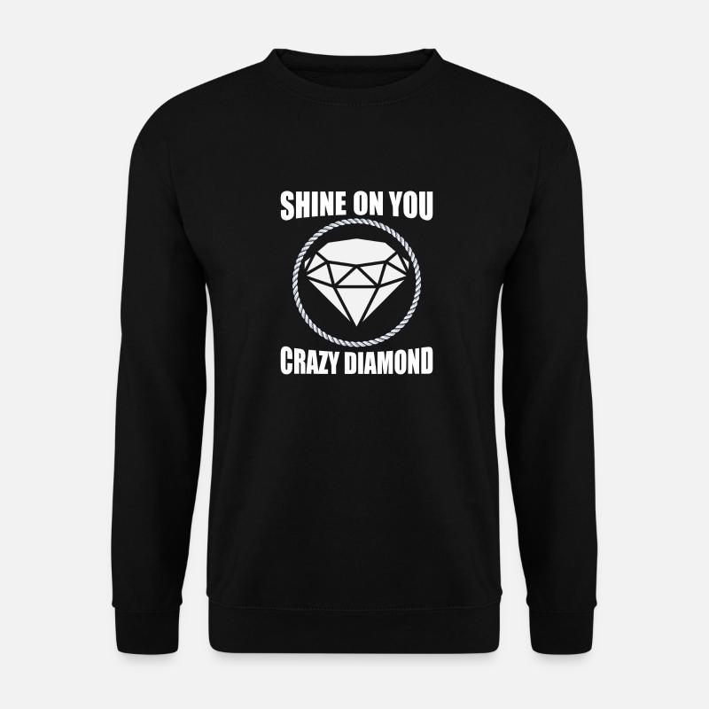 Shine On You Crazy Diamond - Unisex Sweatshirt - black