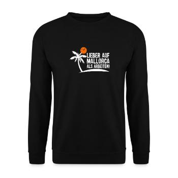 Mallorca Sprüche - lieber auf Malle als arbeiten - Unisex Pullover - Schwarz - Vorne - Alina (178cm) & Michal (187cm)