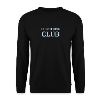 Do nothing club - Do not club - Unisex Sweatshirt - black - Front - Alina (178cm) & Michal (187cm)