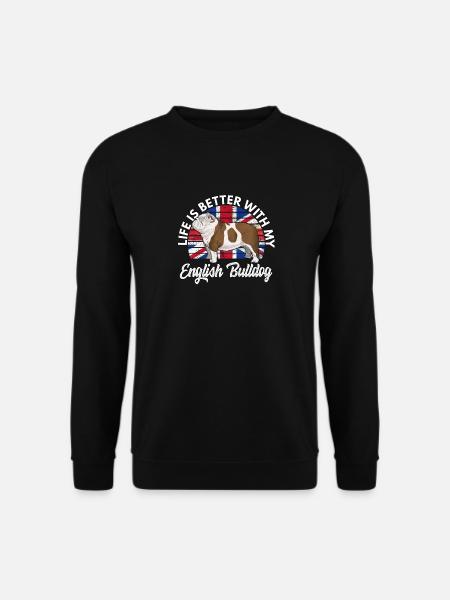 Life is better with my English Bulldog - Unisex Pullover - Schwarz