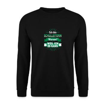 I am Headmistress - Why? Because I'm able to do it - Unisex Sweatshirt - black - Front - Alina (178cm) & Michal (187cm)