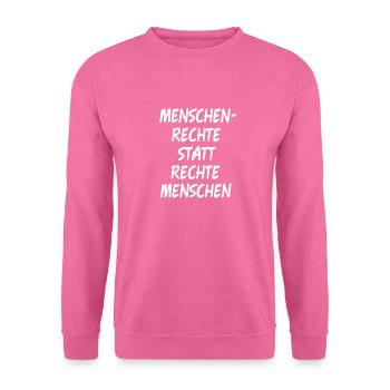 Menschenrechte statt rechte Menschen Antirassismus - Unisex Pullover - Pink - Vorne
