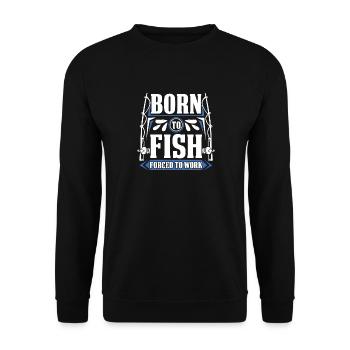 Born To Fish Drôle pêcher cadeau pêche - Sweat-shirt Unisexe - noir - Devant - Alina (178cm) & Michal (187cm)