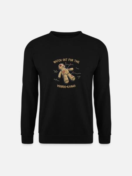 Watch out for the Voodoo Karma Voodoo Geschenk - Unisex Pullover - Schwarz