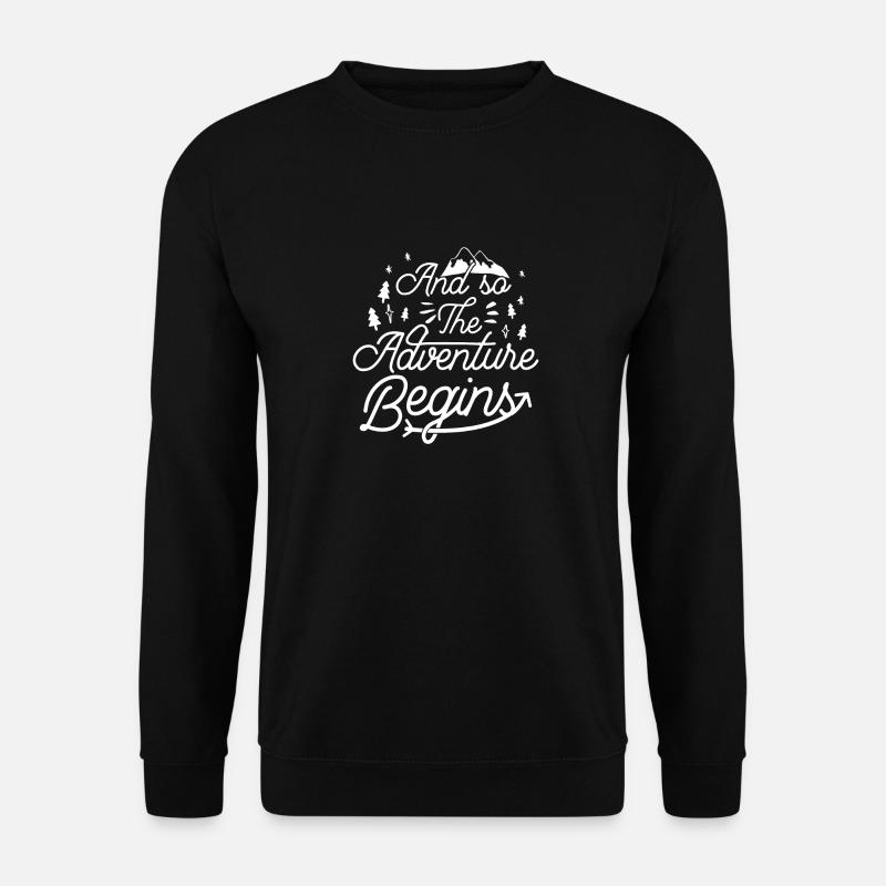 Und so beginnt das Abenteuer - Unisex Pullover - Schwarz