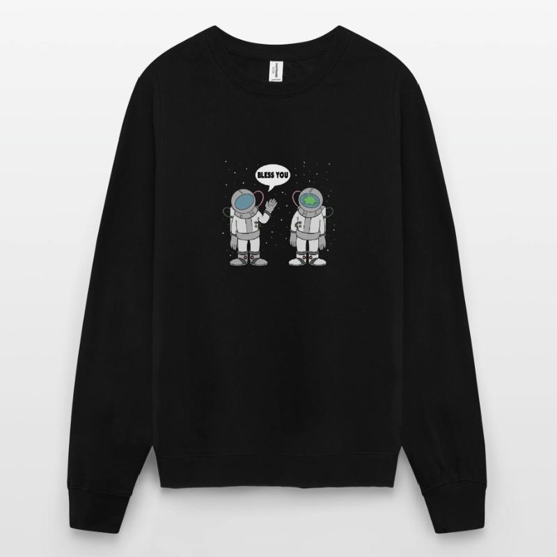 Astronaut Bless You Space Space Spaceman Unisex Sweatshirt