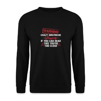 Warning Crazy Girlfriend Property - Sweat-shirt Unisexe - noir - Devant - Alina (178cm) & Michal (187cm)