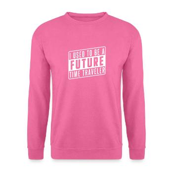 Time travel future - Unisex Sweatshirt - pink - Front