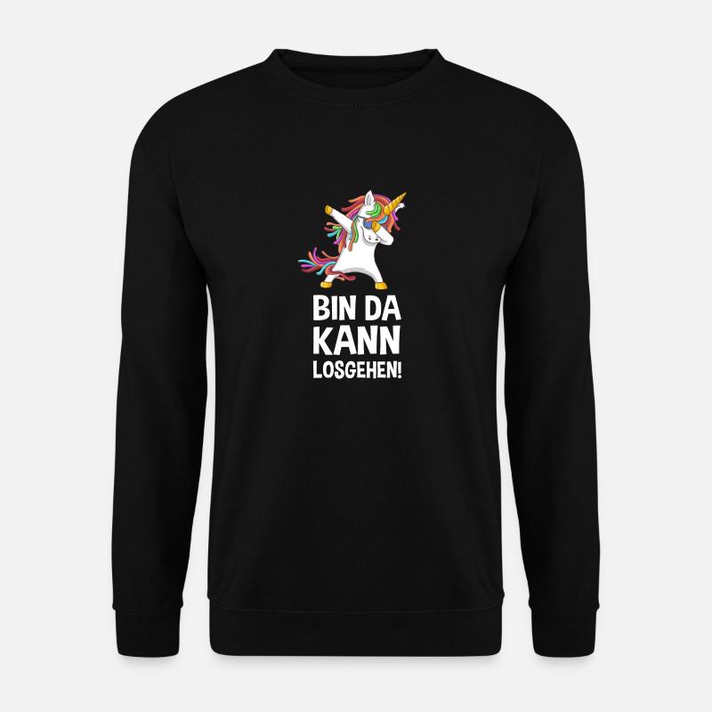 Bin da kann losgehen dabbing unicorn Geschenk - Unisex Pullover - Schwarz