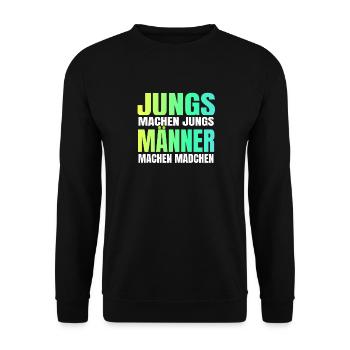 Jungs machen Jungs Männer machen Mädchen - Unisex Pullover - Schwarz - Vorne - Alina (178cm) & Michal (187cm)