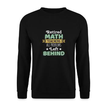 Professeur de mathématiques retraité cadeau Funny Professor Math Day - Sweat-shirt Unisexe - noir - Devant - Alina (178cm) & Michal (187cm)