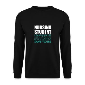 Nursing Student Saving Lives Gift Appreciate - Unisex Sweatshirt - black - Front - Alina (178cm) & Michal (187cm)
