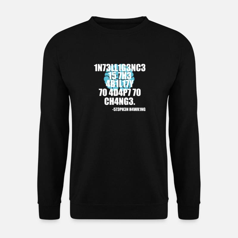 Intelligenz Stephen Hawking Zitat Motivation - Unisex Pullover - Schwarz