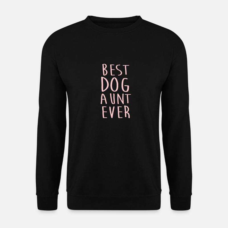 Best Dog Aunt Ever Cool Gift Auntie Gifts - Unisex Pullover - Schwarz