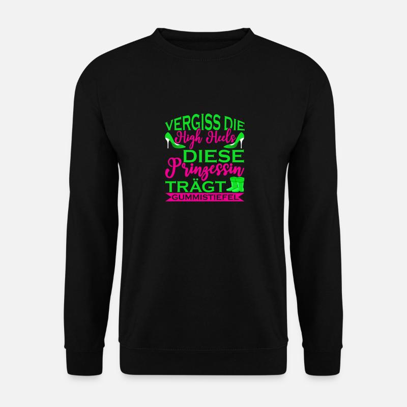 Vergiss Die High Heels Prinzessin Trägt Gummistief - Unisex Pullover - Schwarz