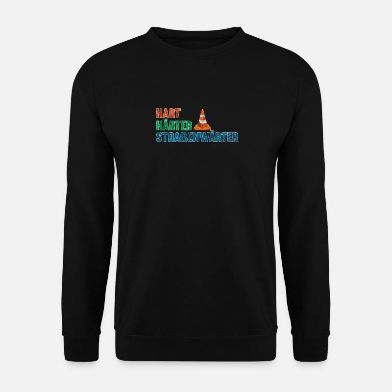 Hart Härter Straßenwärter - Unisex Pullover - Schwarz